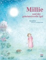 Bernadette - Millie und der geheimnisvolle Igel, Inbunden
