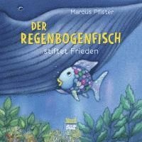 bokomslag Der Regenbogenfisch stiftet Frieden