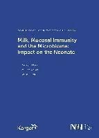 bokomslag Milk, Mucosal Immunity and the Microbiome: Impact on the Neonate