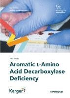 bokomslag Fast Facts: Aromatic L-Amino Decarboxylase Deficiency