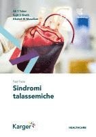 Ali T. Taher, Sujit S. Sheth, Khaled M. Musallam - Fast Facts: Sindromi talassemiche, Häftad