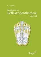 Iris Finckh, Nadine Schlueter, Carolina Ganss, Adrian Lussi - Medizinische Reflexzonentherapie am Fuss, Inbunden