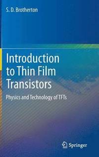 bokomslag Introduction to Thin Film Transistors