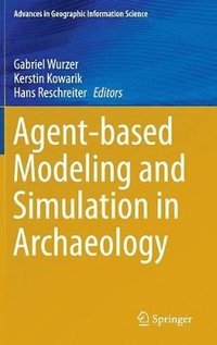 bokomslag Agent-based Modeling and Simulation in Archaeology