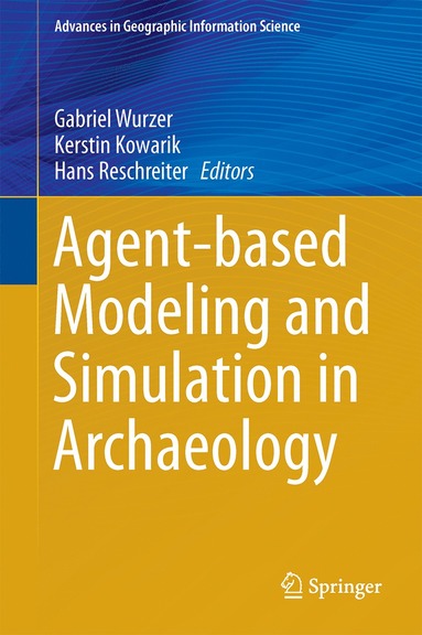 bokomslag Agent-based Modeling and Simulation in Archaeology