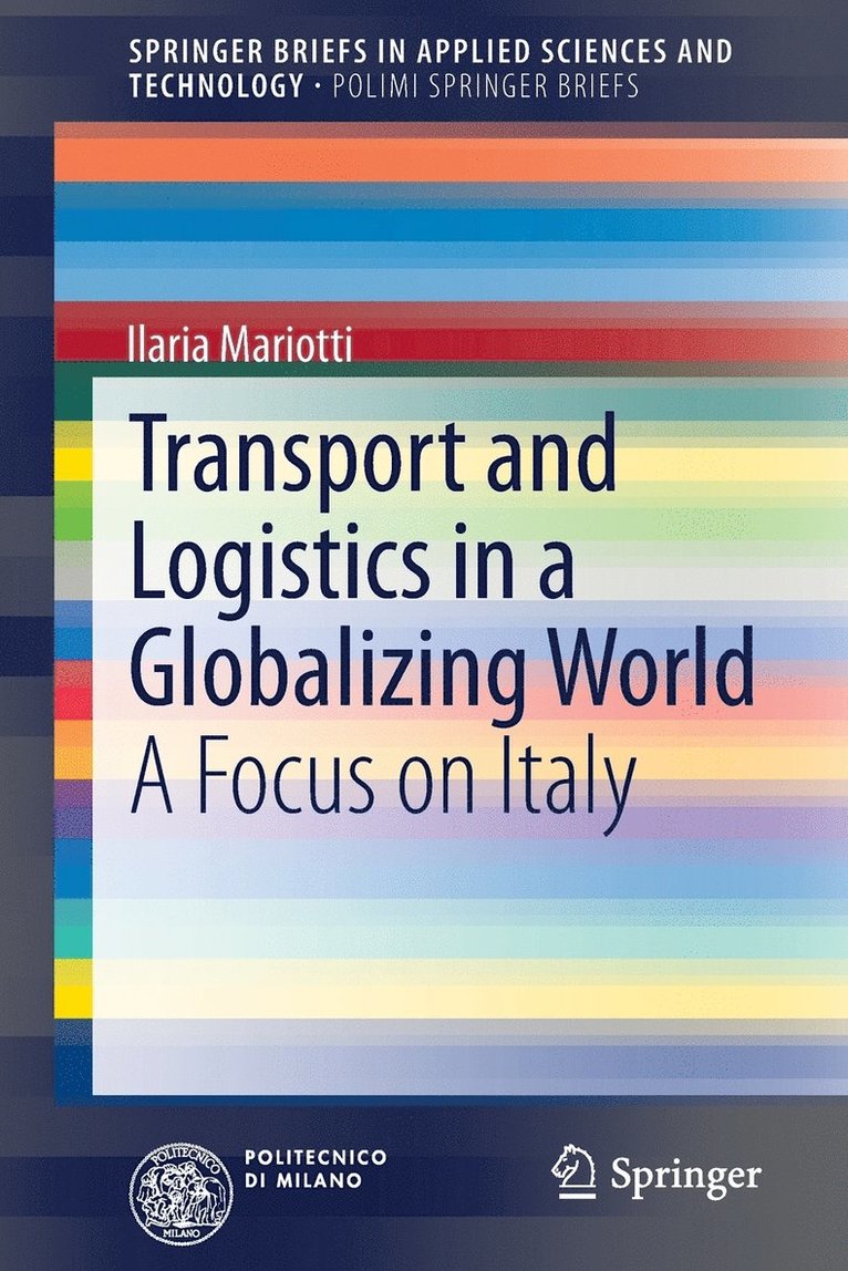 Ilaria Mariotti - Transport and Logistics in a Globalizing World, Häftad