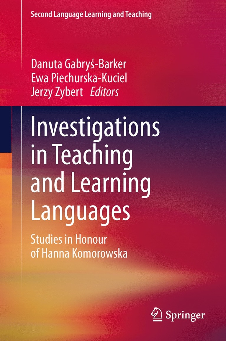 Danuta Gabryś-Barker, Ewa Piechurska-Kuciel, Jerzy Zybert, Danuta Gabry&#347;-Barker, Danuta Gabrys-Barker, Danuta Gabry¿-Barker - Investigations in Teaching and Learning Languages, Inbunden