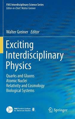 Exciting Interdisciplinary Physics
