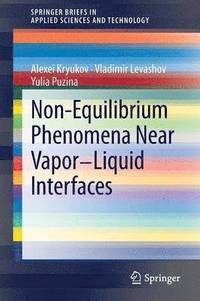 bokomslag Non-Equilibrium Phenomena near Vapor-Liquid Interfaces