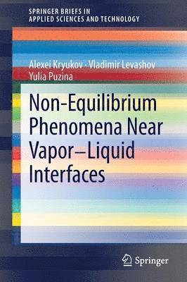 Non-Equilibrium Phenomena near Vapor-Liquid Interfaces 1