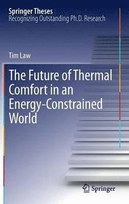 The Future of Thermal Comfort in an Energy- Constrained World 1