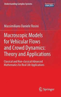 bokomslag Macroscopic Models for Vehicular Flows and Crowd Dynamics: Theory and Applications