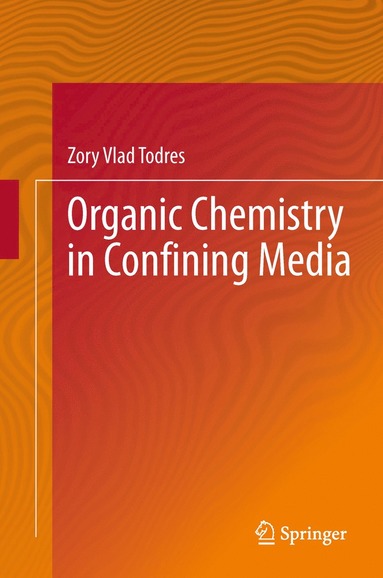 bokomslag Organic Chemistry in Confining Media