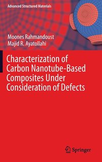 bokomslag Characterization of Carbon Nanotube Based Composites under Consideration of Defects