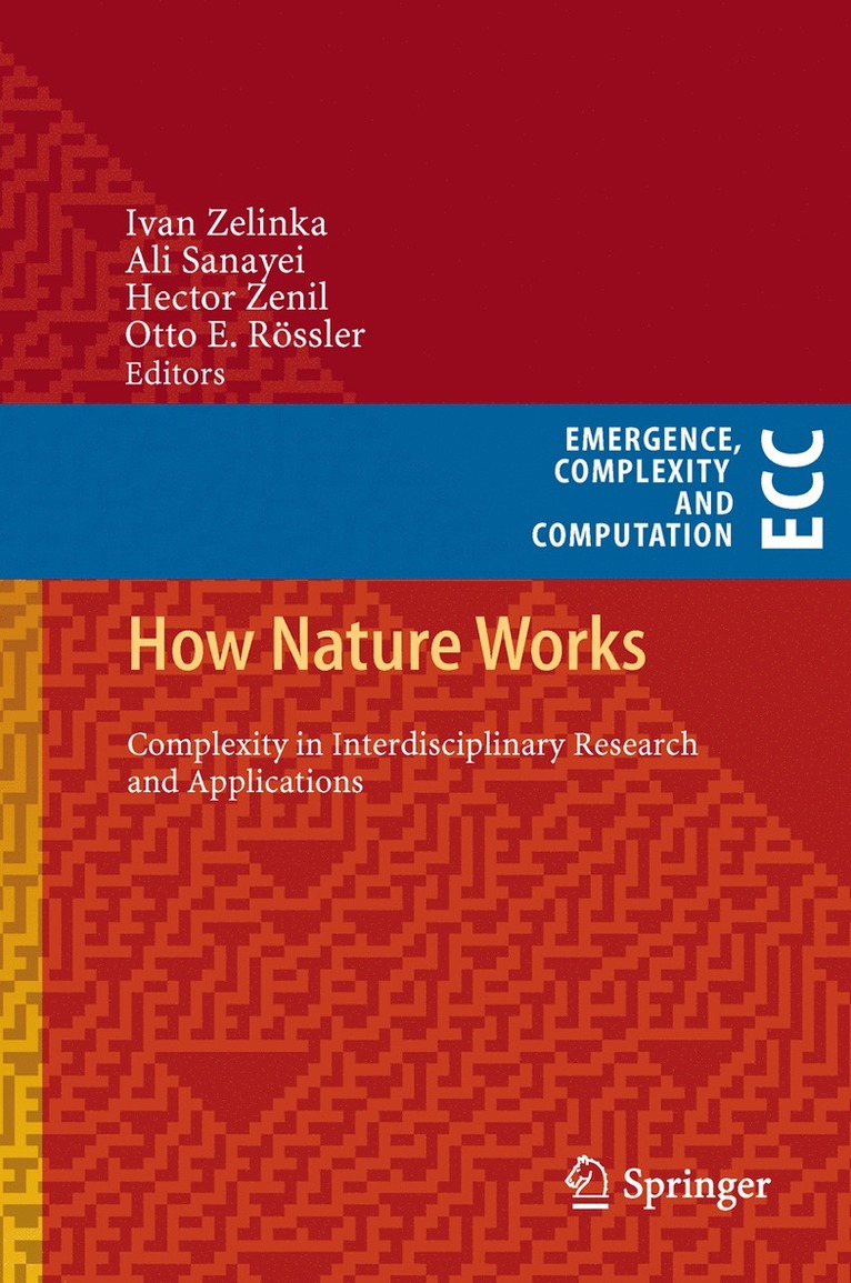 Ivan Zelinka, Ali Sanayei, Hector Zenil, Otto E. Rössler - How Nature Works, Inbunden