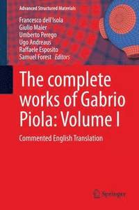 bokomslag The complete works of Gabrio Piola: Volume I