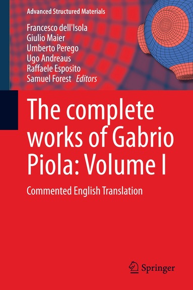 Francesco dell'Isola, Giulio Maier, Umberto Perego, Ugo Andreaus, Raffaele Esposito, Samuel Forest - complete works of Gabrio Piola: Volume I, Inbunden