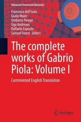 The complete works of Gabrio Piola: Volume I 1