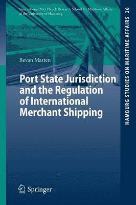 bokomslag Port State Jurisdiction and the Regulation of International Merchant Shipping