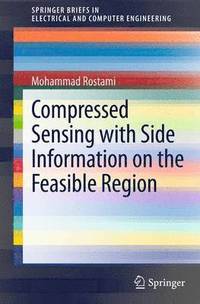 bokomslag Compressed Sensing with Side Information on the Feasible Region