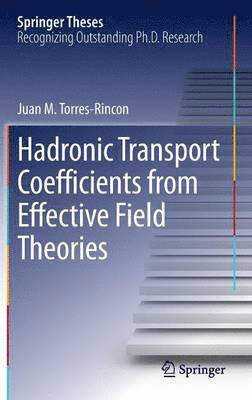 bokomslag Hadronic Transport Coefficients from Effective Field Theories