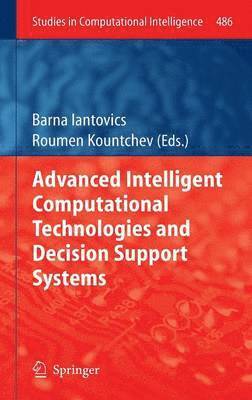 Advanced Intelligent Computational Technologies and Decision Support Systems 1