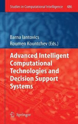 Advanced Intelligent Computational Technologies and Decision Support Systems