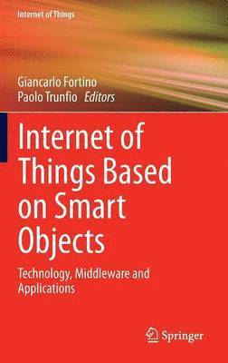 bokomslag Internet of Things Based on Smart Objects