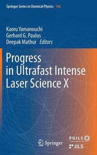 bokomslag Progress in Ultrafast Intense Laser Science