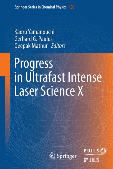 bokomslag Progress in Ultrafast Intense Laser Science