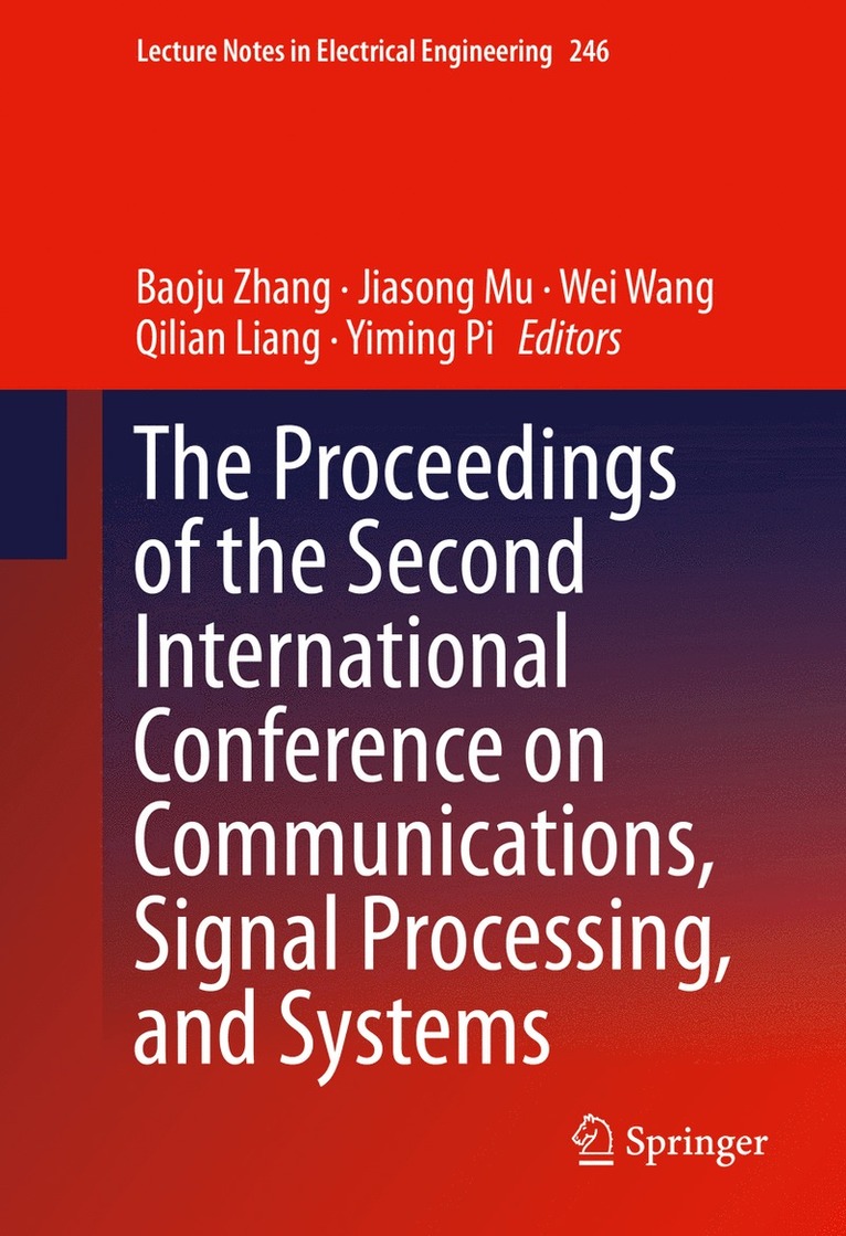 The Proceedings of the Second International Conference on Communications, Signal Processing, and Systems 1