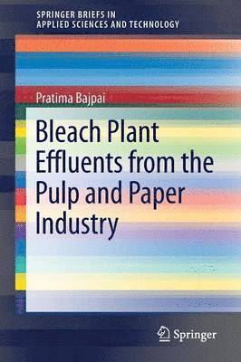 bokomslag Bleach Plant Effluents from the Pulp and Paper Industry
