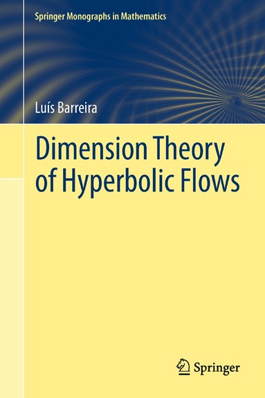 Luís Barreira - Dimension Theory of Hyperbolic Flows, Inbunden