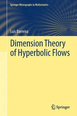 Luís Barreira, Luís - Dimension Theory of Hyperbolic Flows, Inbunden