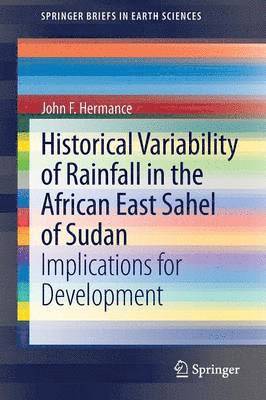 Historical Variability of Rainfall in the African East Sahel of Sudan 1