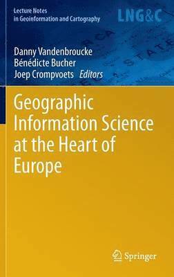 bokomslag Geographic Information Science at the Heart of Europe