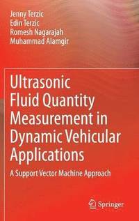 bokomslag Ultrasonic Fluid Quantity Measurement in Dynamic Vehicular Applications