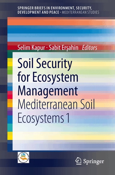 Selim Kapur, Sabit Erşahin - Soil Security for Ecosystem Management, Häftad