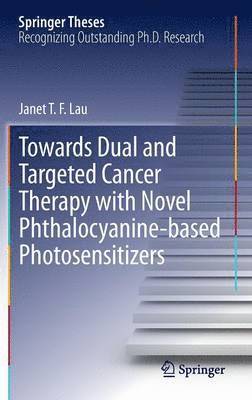 Towards Dual and Targeted Cancer Therapy with Novel Phthalocyanine-based Photosensitizers