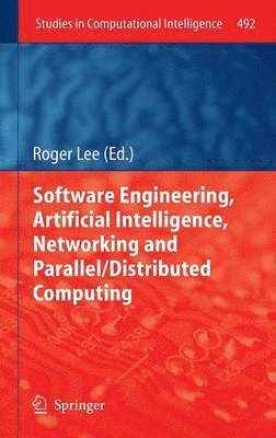 bokomslag Software Engineering, Artificial Intelligence, Networking and Parallel/Distributed Computing