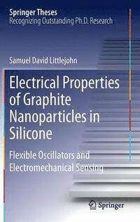 bokomslag Electrical Properties of Graphite Nanoparticles in Silicone