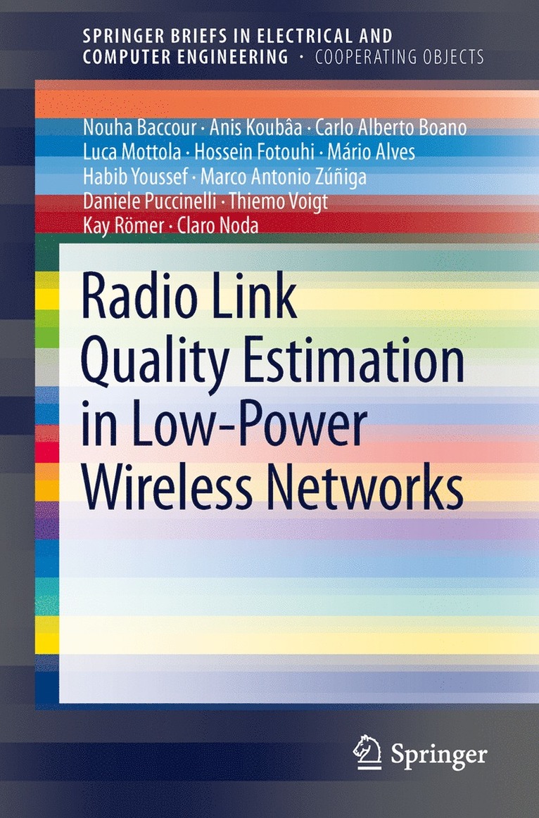 Radio Link Quality Estimation in Low-Power Wireless Networks 1