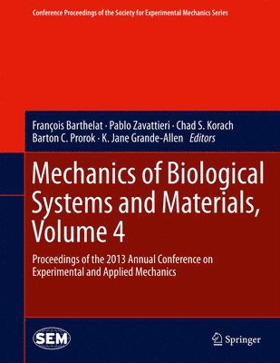 bokomslag Mechanics of Biological Systems and Materials, Volume 4