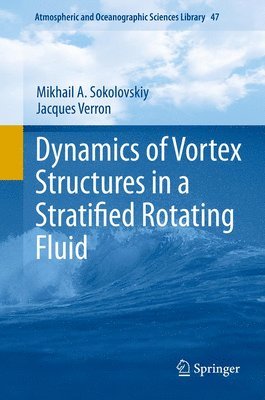 bokomslag Dynamics of Vortex Structures in a Stratified Rotating Fluid