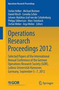 bokomslag Operations Research Proceedings 2012