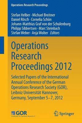 Operations Research Proceedings 2012 1