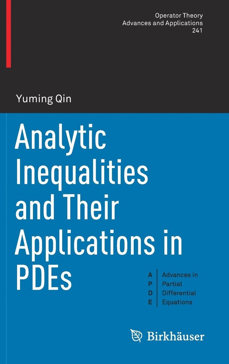 Analytic Inequalities and Their Applications in PDEs 1