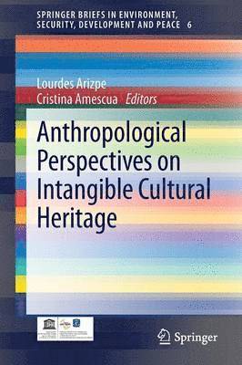 Anthropological Perspectives on Intangible Cultural Heritage 1