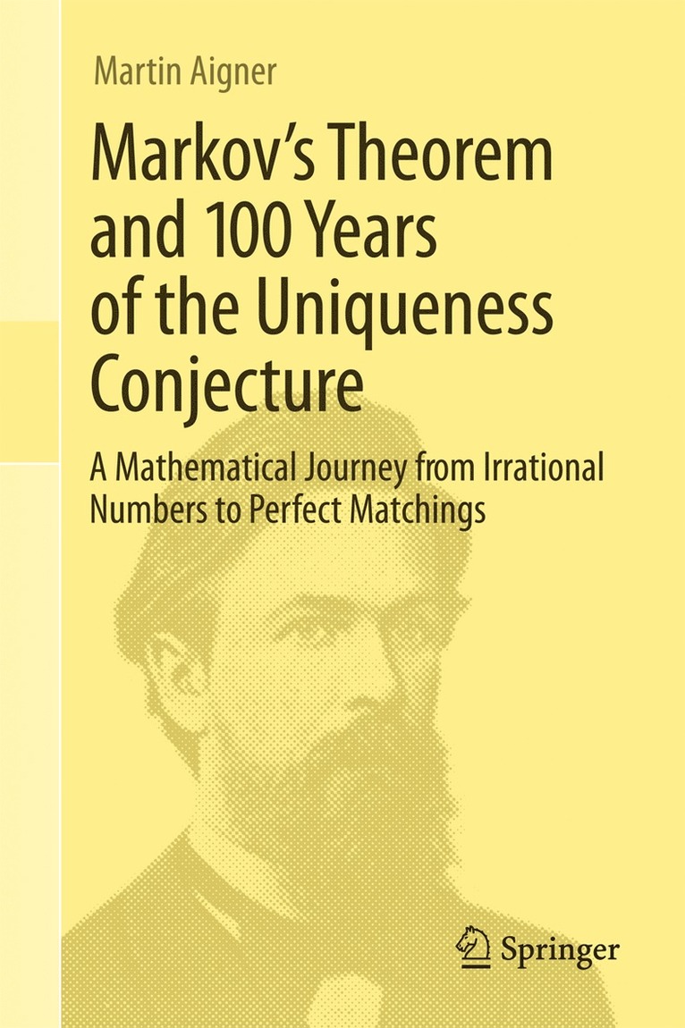 Markov's Theorem and 100 Years of the Uniqueness Conjecture 1