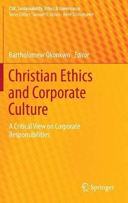 bokomslag Christian Ethics and Corporate Culture